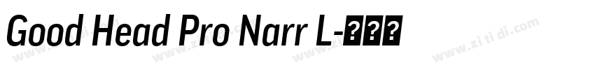 Good Head Pro Narr L字体转换